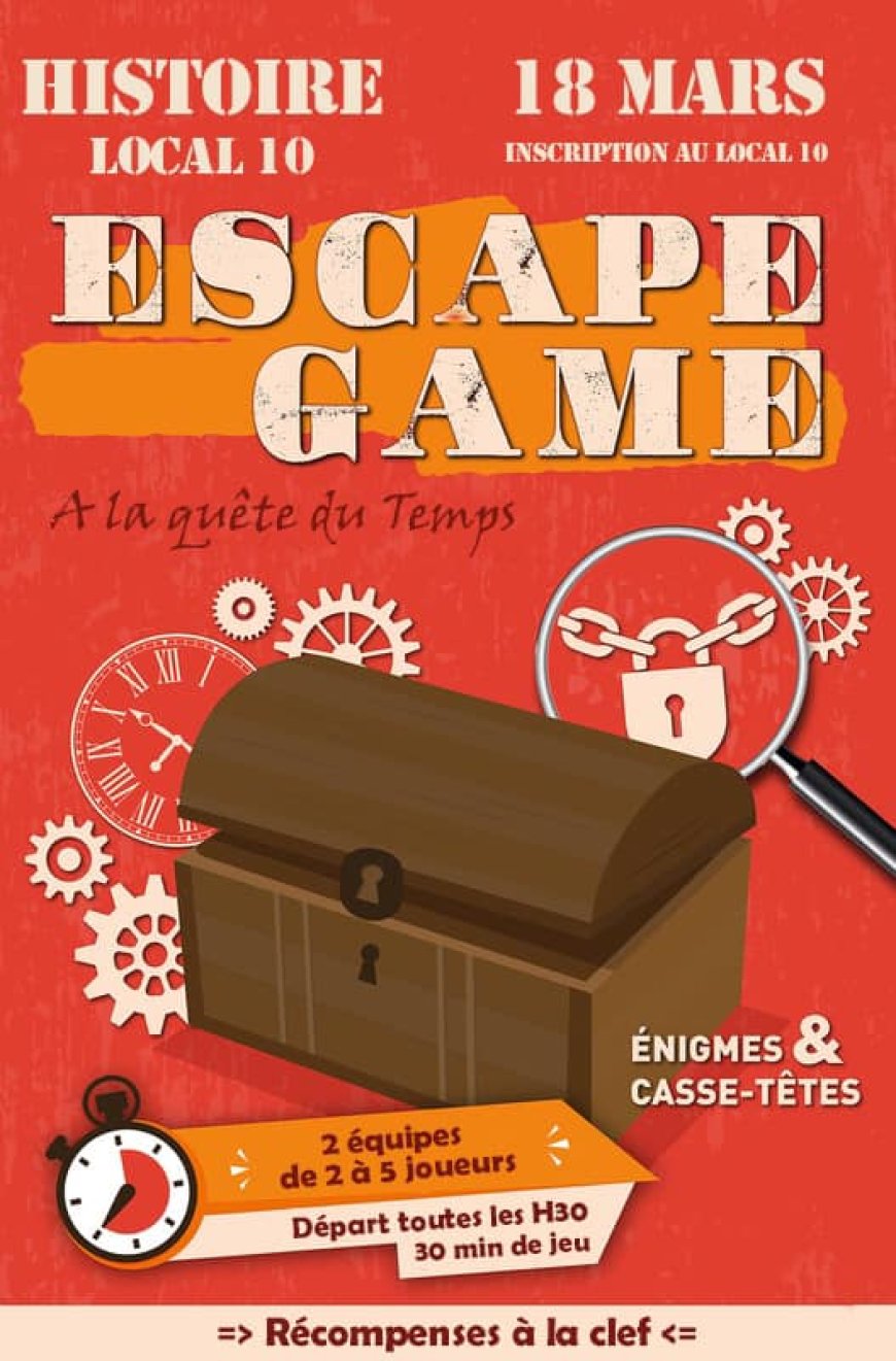 Escape Game "A la quête du temps" - 18 mars 2023